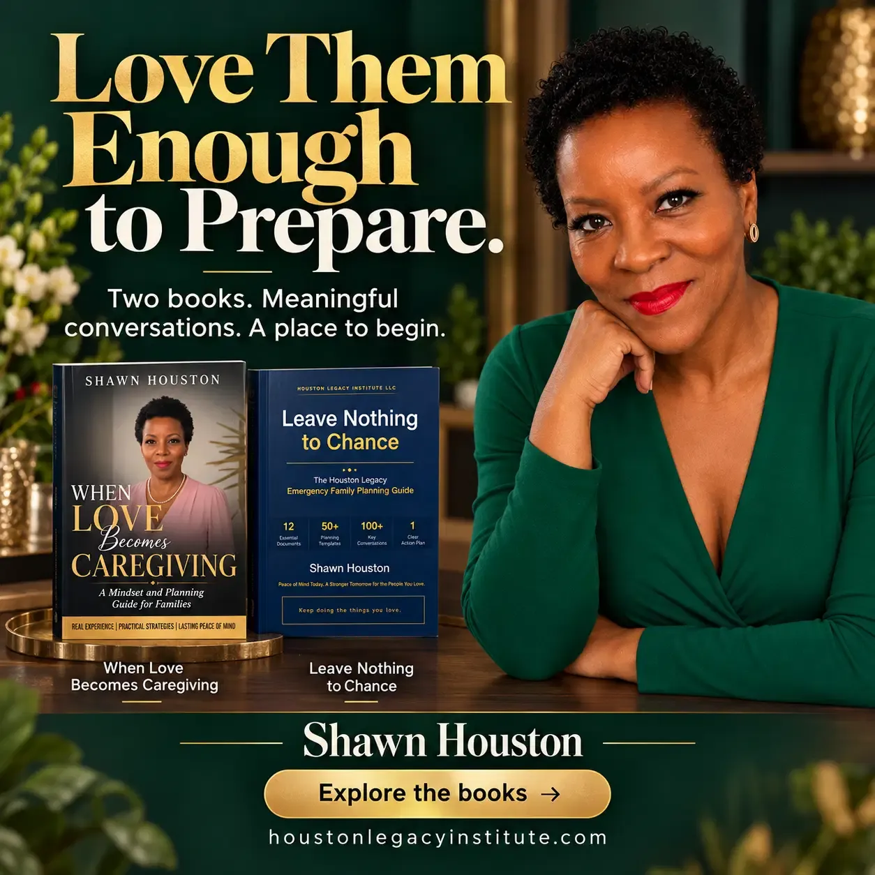 Promotional graphic for Shawn Houston’s caregiving books, with the message Love Them Enough to Prepare.